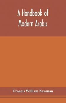 A handbook of modern Arabic