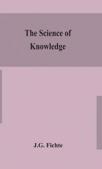 The science of knowledge