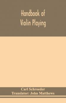 Handbook Of Violin Playing