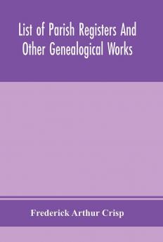 List of parish registers and other genealogical works