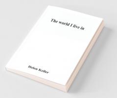 The World I Live In