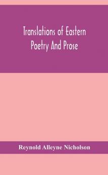 Translations of Eastern poetry and prose