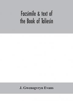 Facsimile & text of the Book of Taliesin