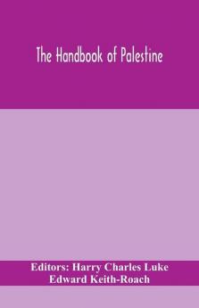 The handbook of Palestine