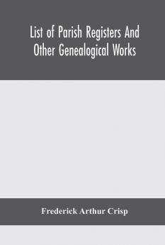 List of parish registers and other genealogical works