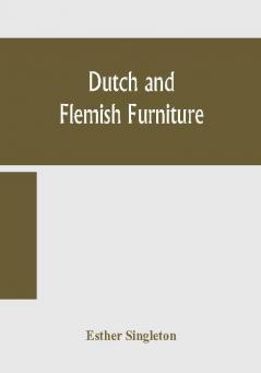 Dutch and Flemish furniture