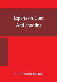 Experts on guns and shooting