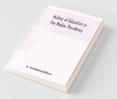 History Of Education In The Madras Presidency