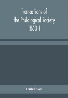 Transactions of the Philological Society 1860-1