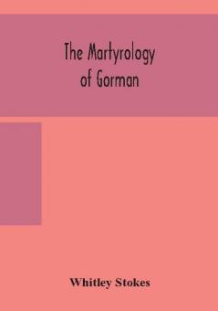 The martyrology of Gorman