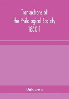 Transactions of the Philological Society 1860-1