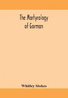 The martyrology of Gorman