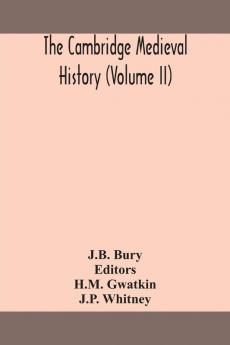 The Cambridge medieval history (Volume II)