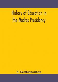 History of education in the Madras Presidency