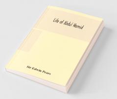 Life Of Abdul Hamid