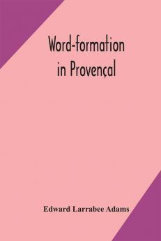 Word-formation in Provençal