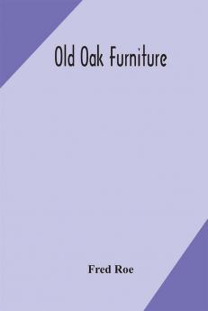 Old oak furniture