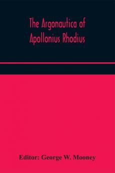 The Argonautica of Apollonius Rhodius