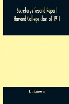 Secretary's Second Report; Harvard College class of 1911