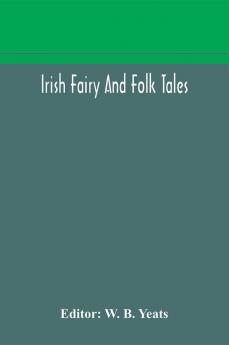 Irish fairy and folk tales