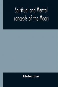 Spiritual and mental concepts of the Maori