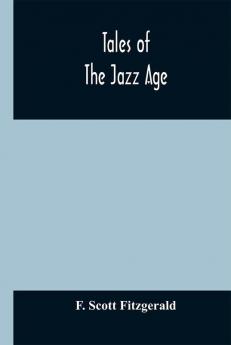 Tales of the jazz age