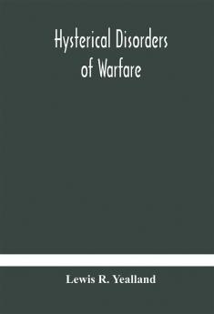 Hysterical disorders of warfare