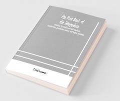 The First Book Of The Hitopadesa ; Containing The Sanskrit Text With Interlinear Transliteration Grammatical Analysis And English Translation