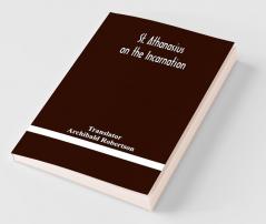 St. Athanasius On The Incarnation