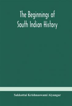 The beginnings of South Indian history