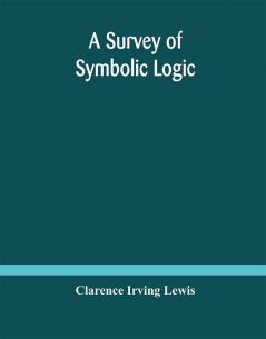 A survey of symbolic logic