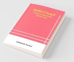 Anecdotes Of Aurangzib (Translated Into English With Notes) And Historical Essays