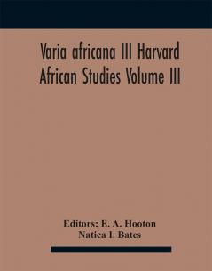 Varia Africana Iii Harvard African Studies Volume Iii