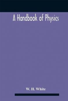 A Handbook Of Physics