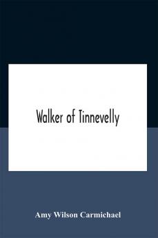 Walker Of Tinnevelly