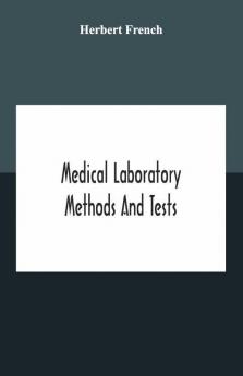 Medical Laboratory Methods And Tests