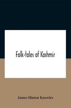 Folk-Tales Of Kashmir