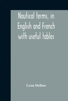 Nautical terms in English and French with useful tables