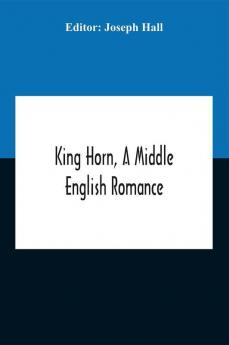 King Horn A Middle English Romance