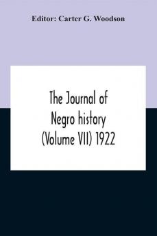 The Journal Of Negro History (Volume Vii) 1922