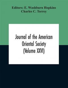 Journal of the American Oriental Society (Volume XXVI)