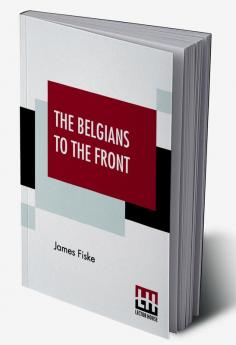 The Belgians To The Front