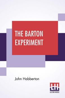 The Barton Experiment