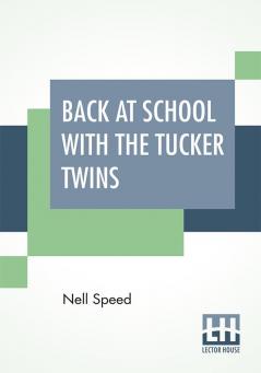 Back At School With The Tucker Twins