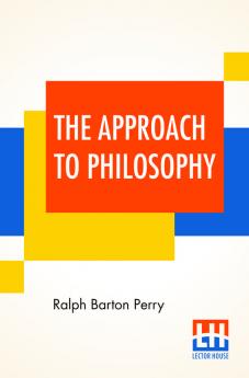 The Approach To Philosophy