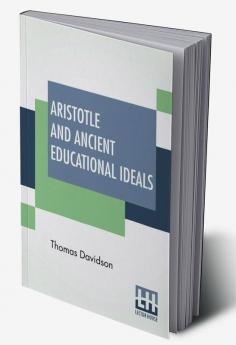 Aristotle And Ancient Educational Ideals