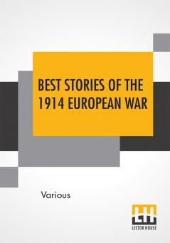 Best Stories Of The 1914 European War