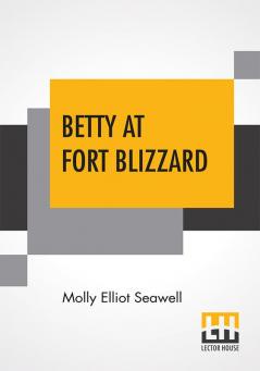 Betty At Fort Blizzard