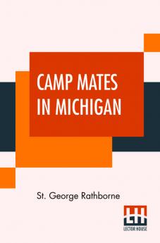 Camp Mates In Michigan