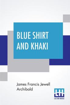 Blue Shirt And Khaki